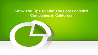 Know The Tips To Find The Best Logistics Companies in California (1).pptx