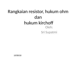 rangkaian resistor_ hukum ohm_kirchoff.ppt