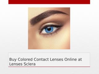 Buy Colored Contact Lenses Online at Lenses Sclera.pptx