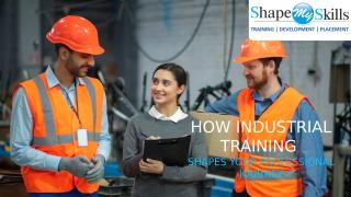 How Industrial Training Shapes Your Professional Journey.pptx