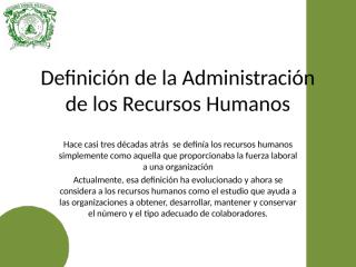 definición de la administración de los recursos humanos.pptx